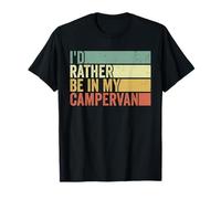Id Rather Be in My Campervan Vintage Style Motorhome Owner T-Shirt