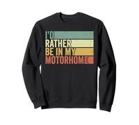 Id Rather Be In My Motorhome Traveler Road Trip Lover Van Sweatshirt