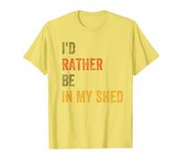 I'd Rather Be in My Shed T-Shirt, Men, Lemon Yellow, Medium