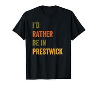 I'd Rather Be In Prestwick, Scotland Retro Vintage Text T-Shirt
