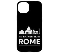 I'd Rather Be in Rome - Urban Skyline Graphic Case for iPhone 15 Plus