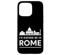 I'd Rather Be in Rome - Urban Skyline Graphic Case for iPhone 15 Pro Max