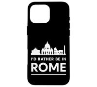 I'd Rather Be in Rome - Urban Skyline Graphic Case for iPhone 16 Pro Max