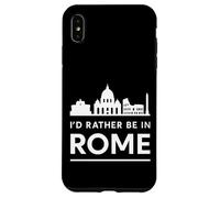 I'd Rather Be in Rome - Urban Skyline Graphic Case for iPhone XS Max