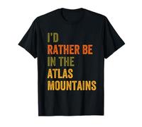 I'd Rather Be In The Atlas Mountains Africa Retro Text T-Shirt