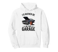 Id Rather Be In The Garage Mechanic Car Lover Dad Pullover Hoodie