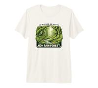 I'd Rather Be in the HOH Rain Forest Washington Premium T-Shirt
