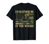 I'd Rather Be in The Woods Deer Hunting Camouflage T-Shirt