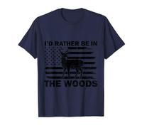I'd Rather Be In The Woods Deer Hunting Flag US American T-Shirt