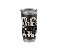 I'd Rather Be in The Woods Stainless Steel Insulated Tumbler