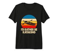 I'd Rather Be Kayaking - Canoeing at The Lake Premium T-Shirt