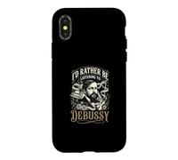 Id Rather Be Listening To Debussy Case for iPhone X/XS