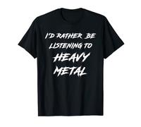 I'd Rather Be Listening to Heavy Metal | Rock Music | 80s T-Shirt