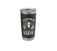 Id Rather be Listening to Liszt Stainless Steel Insulated Tumbler