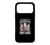 Id Rather Be Listening To Saint Saens Case for iPhone 17 Pro Max
