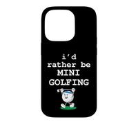I'd Rather Be Mini Golfing Funny Golf Ball Golfer Graphic Case for iPhone 14 Pro