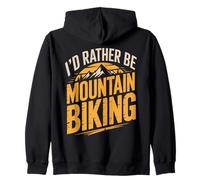I'd Rather Be Mountain Biking Mountain Bike Zip Hoodie