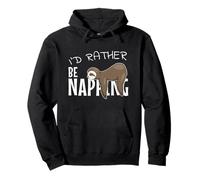 I'd Rather Be Napping Cute Chilling Lazy Sleepy Sloth Pullover Hoodie