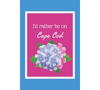 I'd Rather Be on Cape Cod