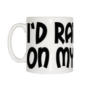I'd Rather Be On My Phone Mug