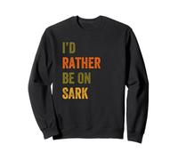 I'd Rather Be On Sark Retro Vintage Text Sweatshirt