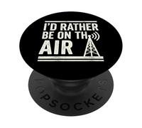 I'd Rather Be On The Air Amateur Radio HAM Operator PopSockets Adhesive PopGrip