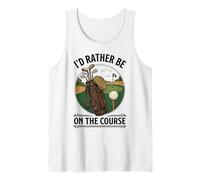 Id Rather Be On The Course Golfer Golf Dad Mom Tank Top
