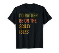 I'd Rather Be On The Scilly Isles Retro Vintage Text T-Shirt