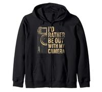 I'D Rather Be Out With My Camera Photographer Photography Zip Hoodie