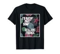 I'd Rather Be Partying Somewhere In Seillans T-Shirt