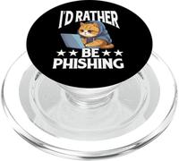 I'd Rather Be Phishing Hacker Hacking Cybersecurity Cat PopSockets PopGrip for MagSafe
