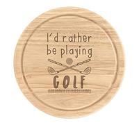 I'd Rather Be Playing Golf Wooden Chopping Cheese Board Round 25cm