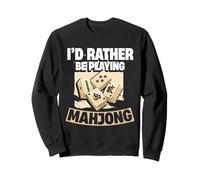 I'd Rather Be Playing Mahjong, Tile Game Player, Mah Jong Sweatshirt