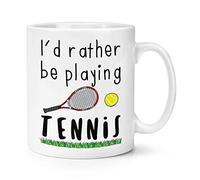 I'd Rather Be Playing Tennis 10oz Mug Cup