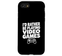 I'd Rather Be Playing Video Games Gamer Humor Case for iPhone SE (2020) / 7/8