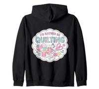 I'd Rather Be Quilting Funny Quilter Lover Woman Feminine Zip Hoodie