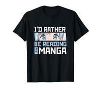 I'd Rather Be Reading Manga Japanese Cosplay Anime Merch T-Shirt