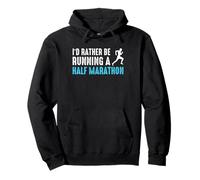 Id Rather Be Running A Half Marathon 13.1 Runner Pullover Hoodie