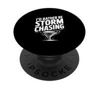 I'd Rather Be Storm Chasing PopSockets Adhesive PopGrip