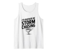 I'd Rather Be Storm Chasing Tank Top