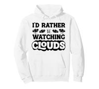Id Rather Be Watching Clouds Weatherman Meteorologist Pullover Hoodie