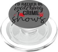 I'd Rather Be Watching Crime Shows PopSockets PopGrip for MagSafe
