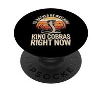 I'd Rather Be Watching King Cobras Right Now PopSockets Adhesive PopGrip