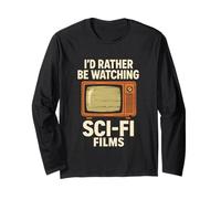 I'd Rather Be Watching Sci-Fi Films Retro TV Science Fiction Long Sleeve T-Shirt