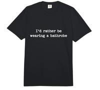 I'd Rather Be Wearing a Bathrobe Funny Introvert Homebody Comfort Colors Adult Heavyweight T-Shirt