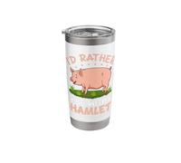 I'd Rather Be with Hamlet Stainless Steel Insulated Tumbler