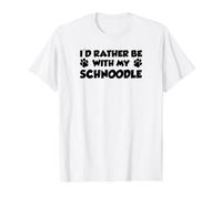 I'd Rather Be with My Schnoodle Funny Value Graphic T-Shirt, Men, White, S