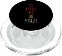 I'D RATHER BET ON MYSELF! Self-confidence PopSockets PopGrip for MagSafe