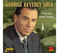 I'd Rather Have Jesus [ORIGINAL RECORDINGS REMASTERED] 2CD SET Import edition by George Beverly Shea (2012) Audio CD