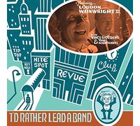 Loudon Wainwright III with Vince Giordano and the Nighthawks – I'd Rather Lead a Band – Vinyl